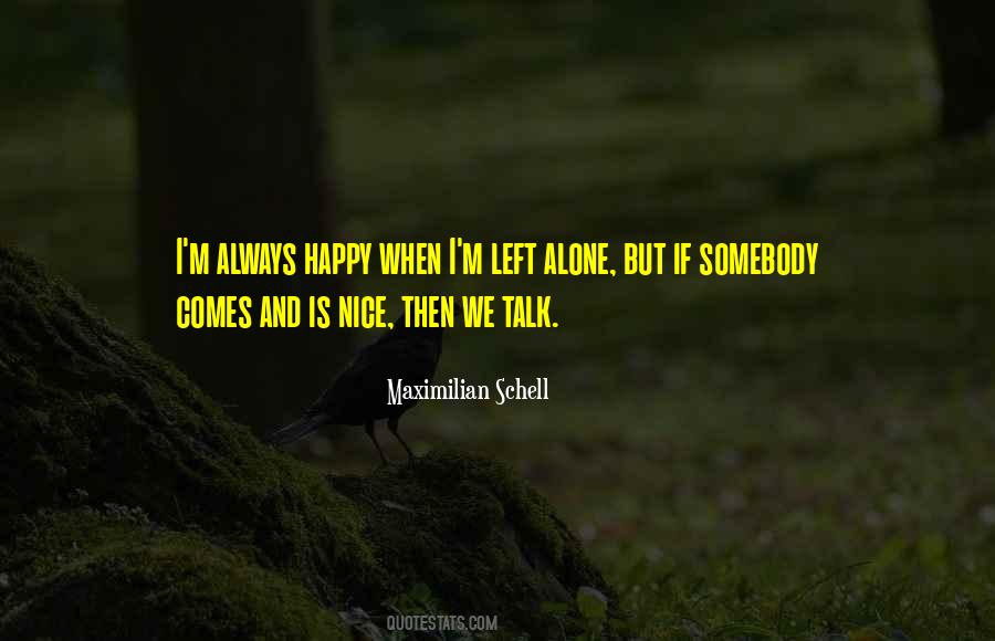 Quotes About Alone But Happy #509839
