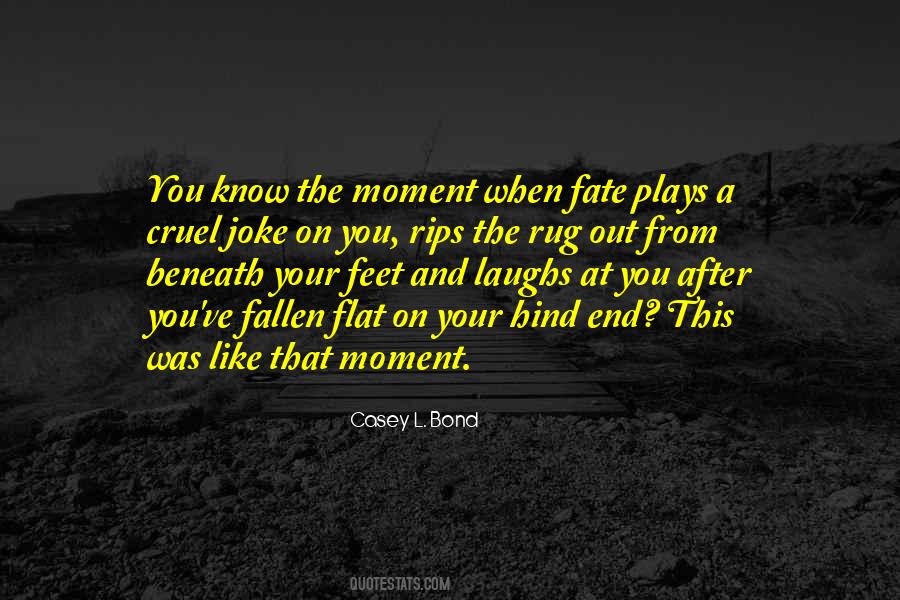 Cruel Joke Quotes #1353614