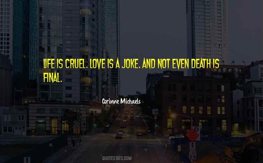 Cruel Joke Quotes #251788
