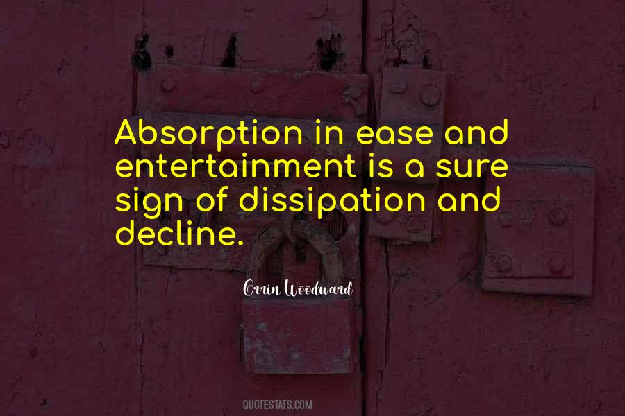 Quotes About Dissipation #1101364