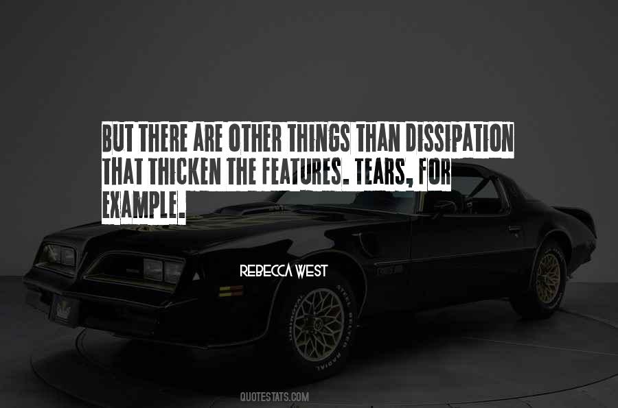 Quotes About Dissipation #663205
