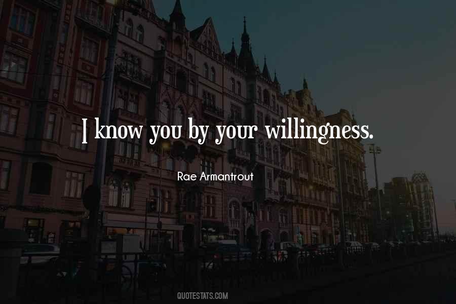 Quotes About Willingness #1204154