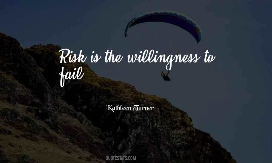 Quotes About Willingness #1417746