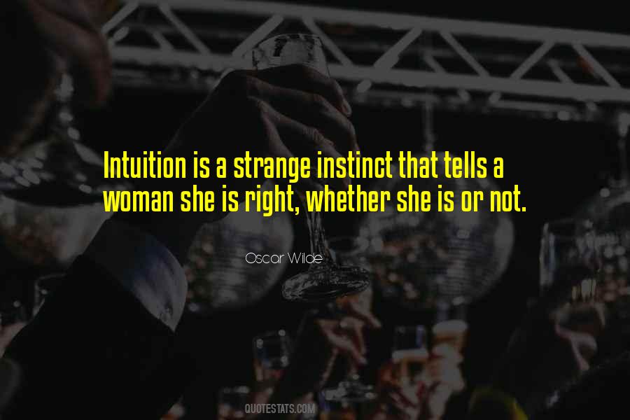 Quotes About Instinct Intuition #1791615