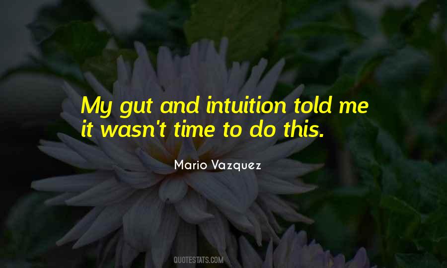 Quotes About Instinct Intuition #249407