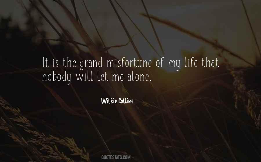 Me Alone Quotes #1380589