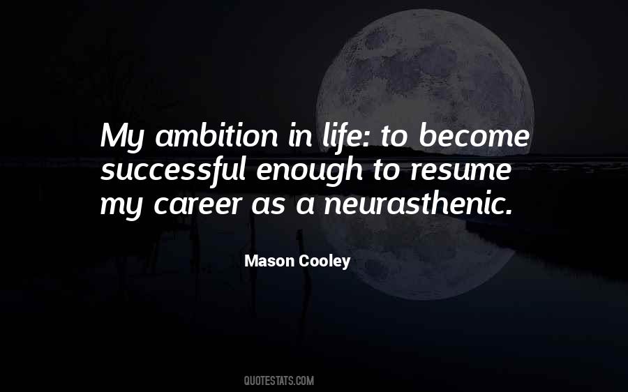 Quotes About Ambition In Life #277047