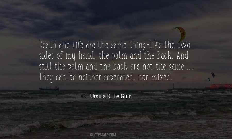 Quotes About Two Sides Of Life #98421