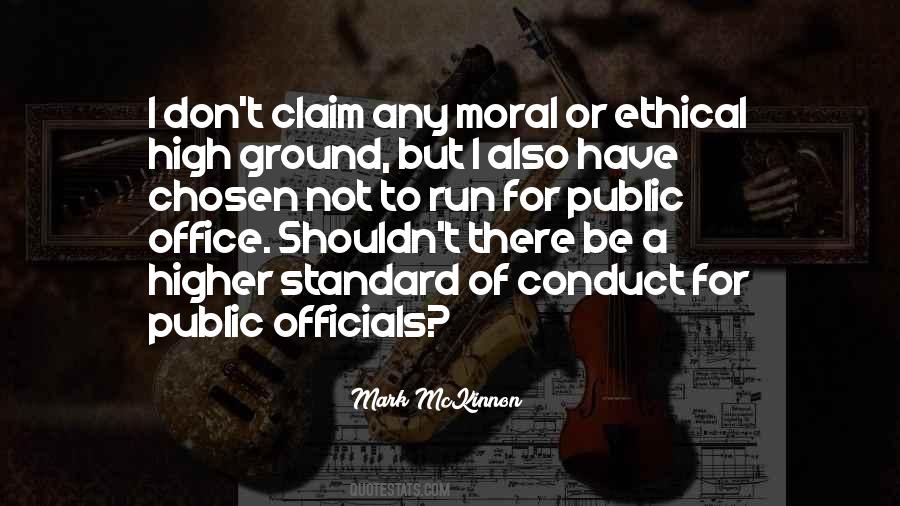 Quotes About Higher Moral Ground #1517794