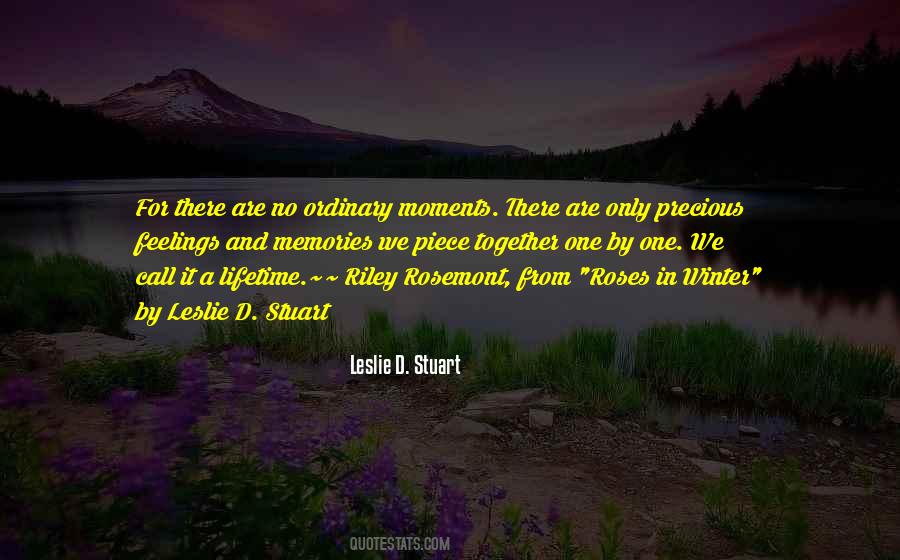 Quotes About Ordinary Moments #1095141
