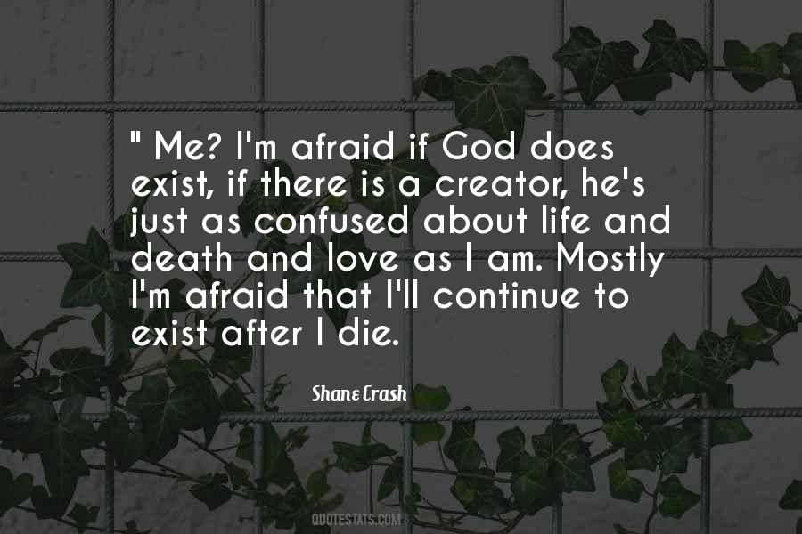 Life Death Creator Quotes #1371861