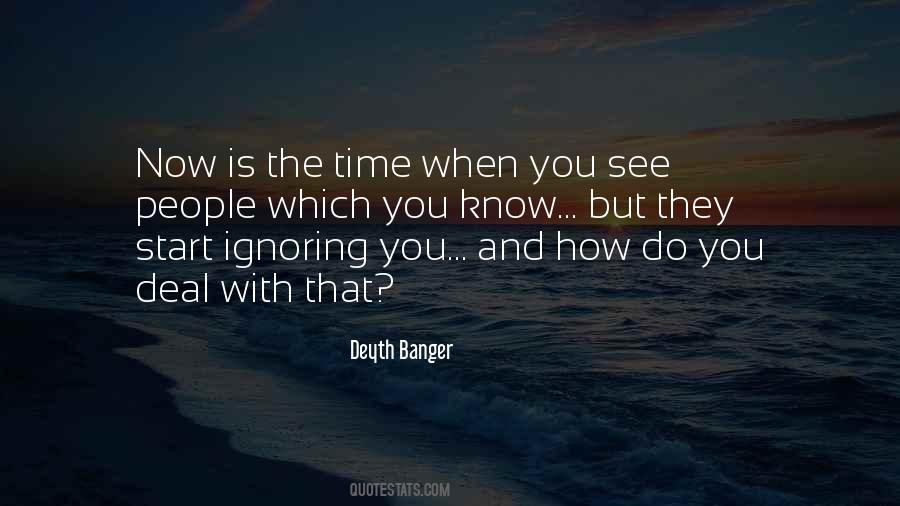 People Ignoring You Quotes #1844647