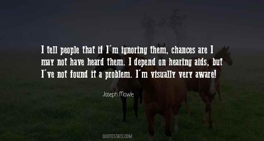 People Ignoring You Quotes #23755