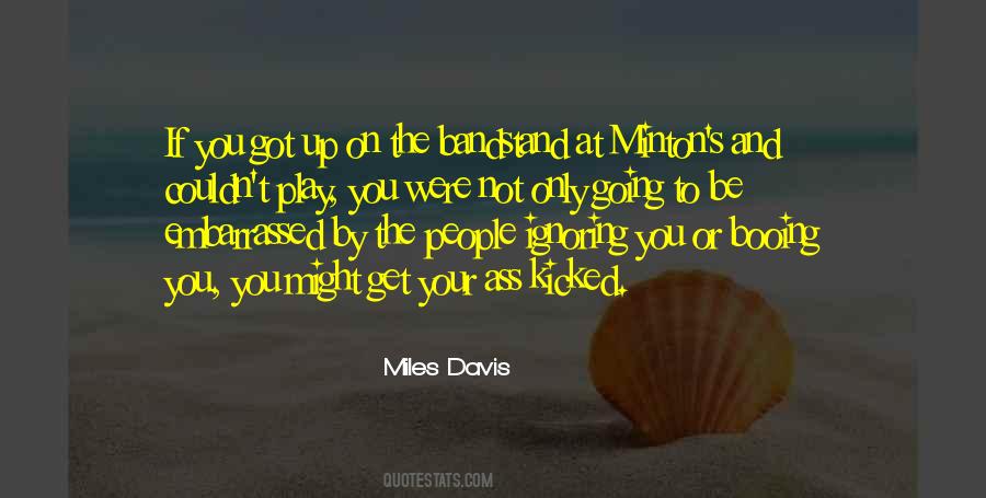 People Ignoring You Quotes #348104