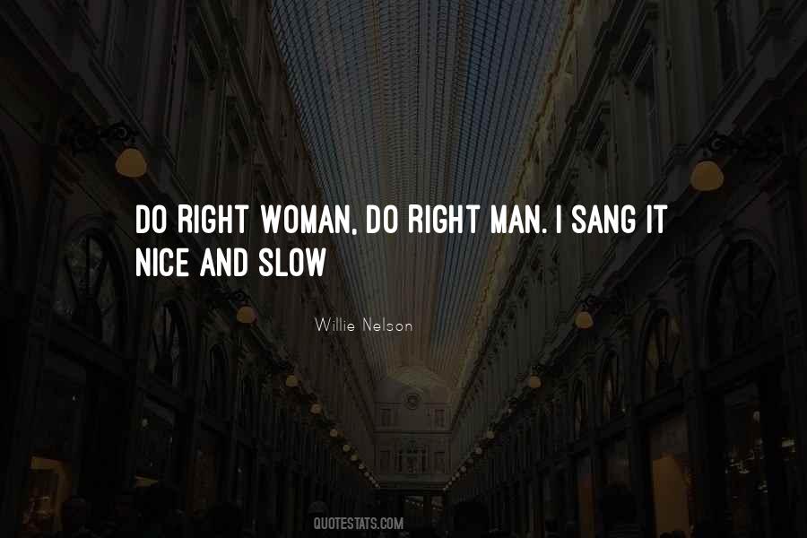 Right Woman Quotes #1332573