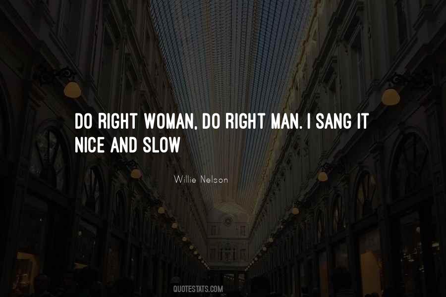 Right Woman Quotes #1332573