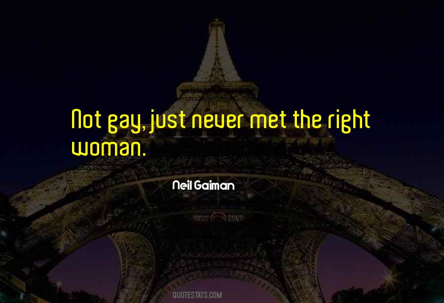 Right Woman Quotes #886144