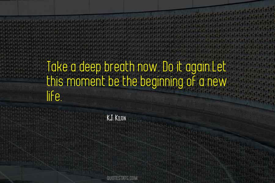 Quotes About Take A Deep Breath #1021247