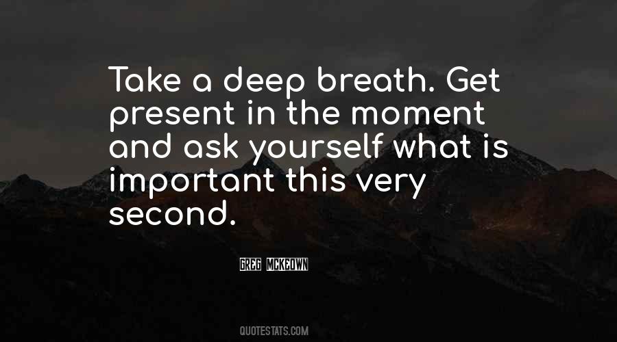 Quotes About Take A Deep Breath #1536438