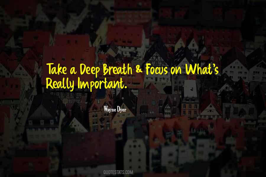 Quotes About Take A Deep Breath #1580205