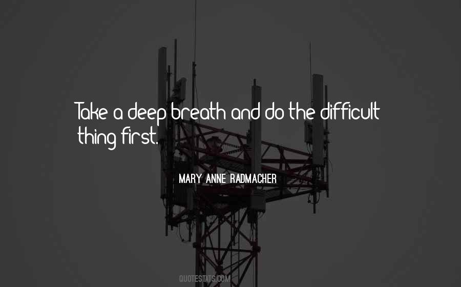 Quotes About Take A Deep Breath #734556