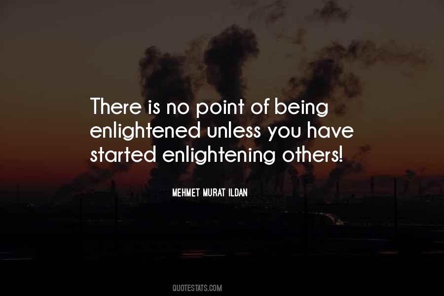 Quotes About Being Enlightened #681823