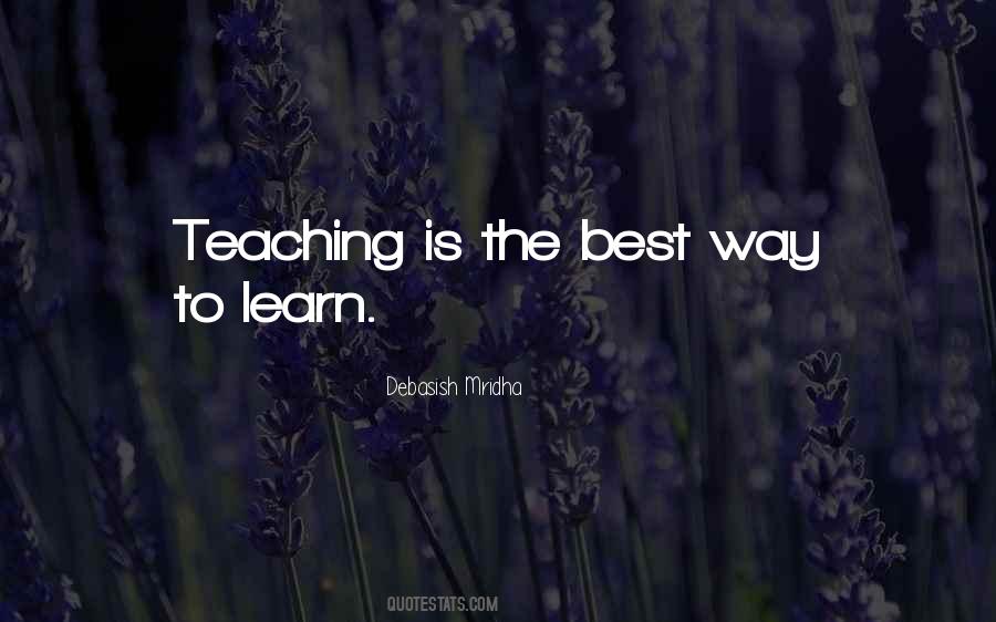 Quotes About The Best Way To Learn #164210