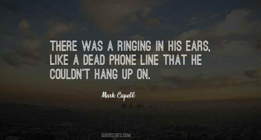 Quotes About Hang Up #1092033