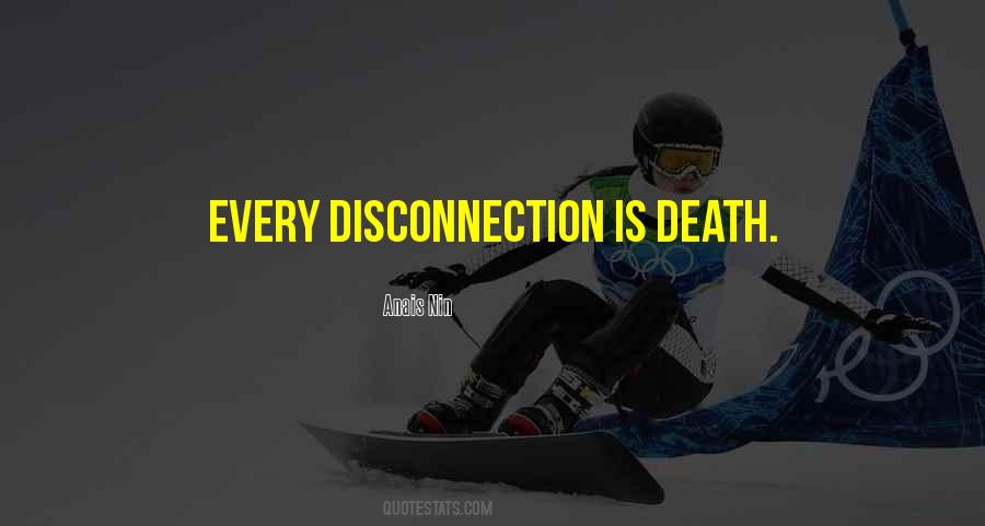 Quotes About Disconnection #848530