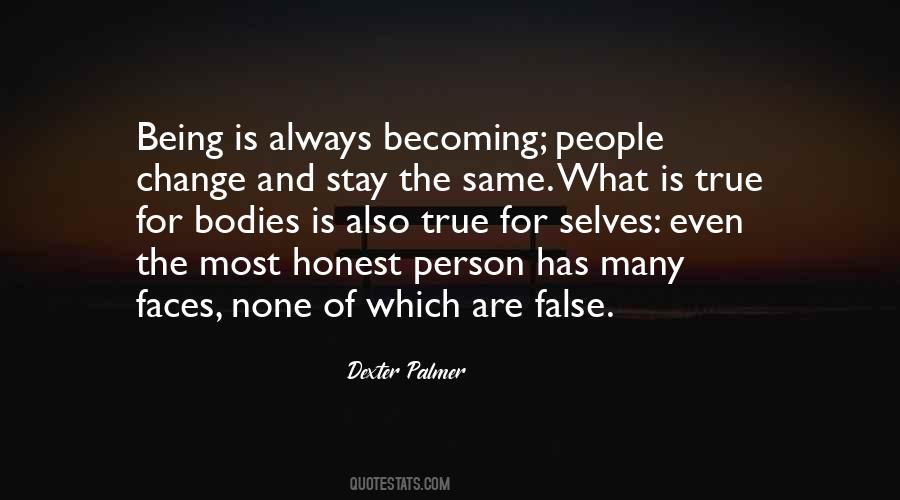 More Things Change The More They Stay The Same Quotes #329432