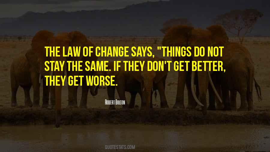 More Things Change The More They Stay The Same Quotes #732429