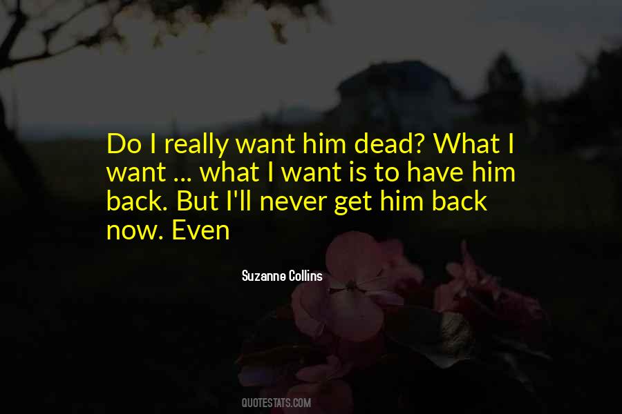 Back Now Quotes #942192