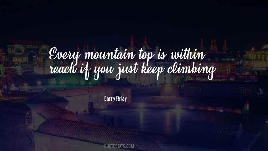 Quotes About Climbing Mountains #991909