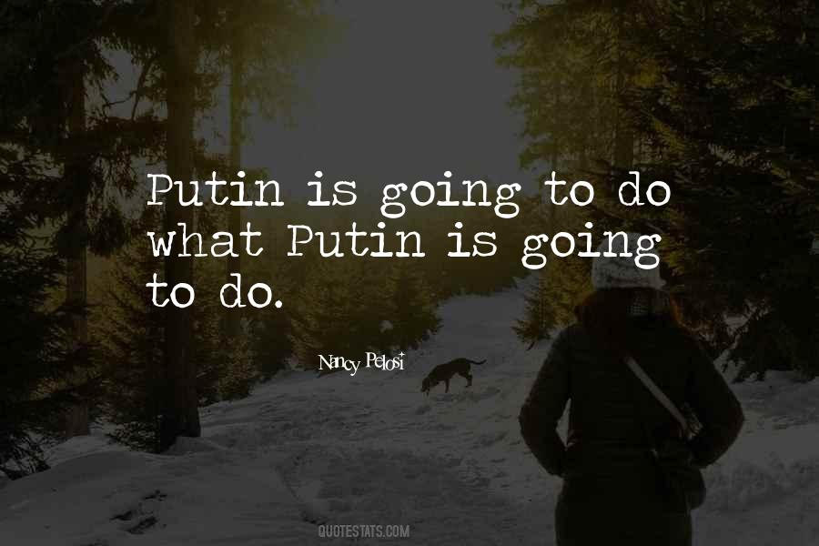 Quotes About Putin #3237