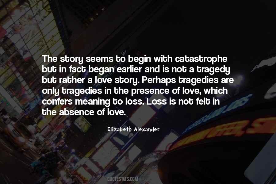 Quotes About Absence Of Love #1867113