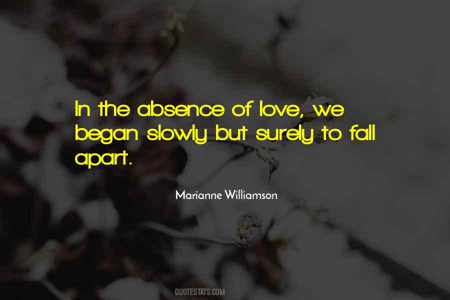 Quotes About Absence Of Love #361760