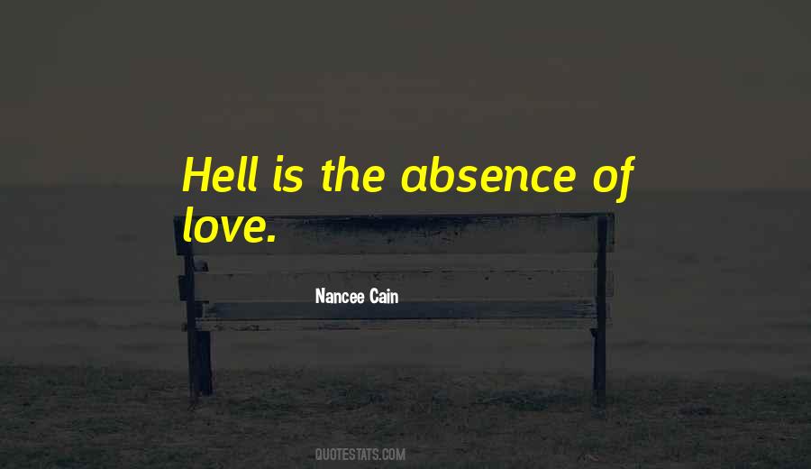 Quotes About Absence Of Love #646536