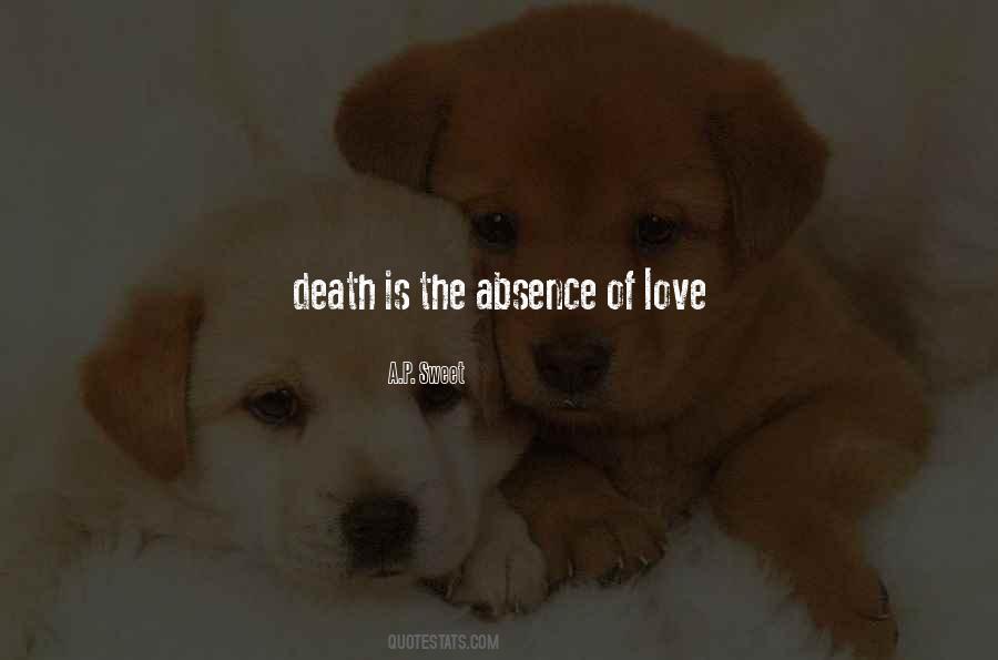 Quotes About Absence Of Love #839373