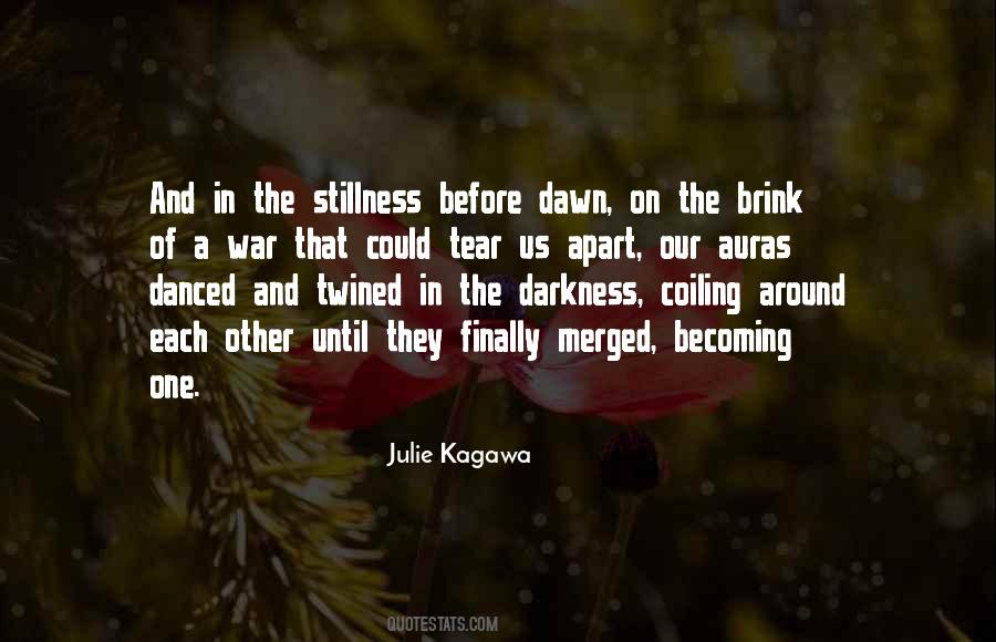 Quotes About Darkness Before The Dawn #1325552