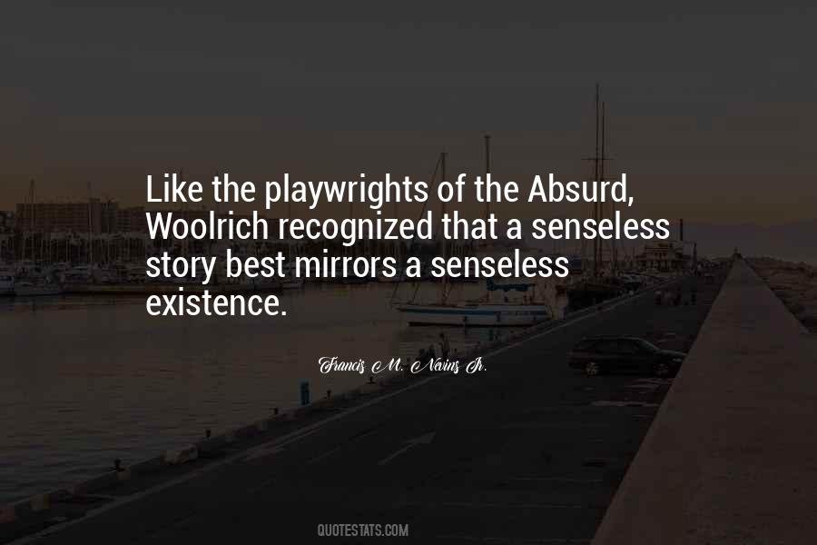 Quotes About Senselessness #1703394