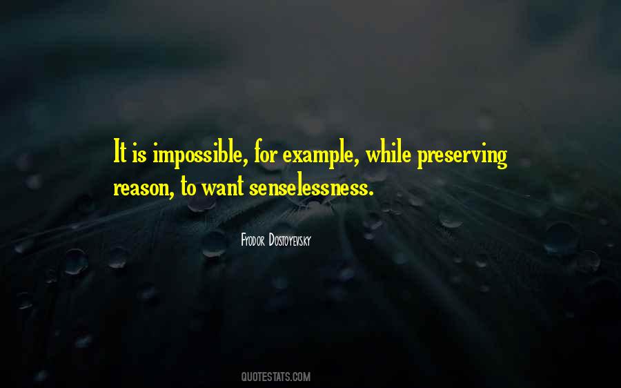 Quotes About Senselessness #681113