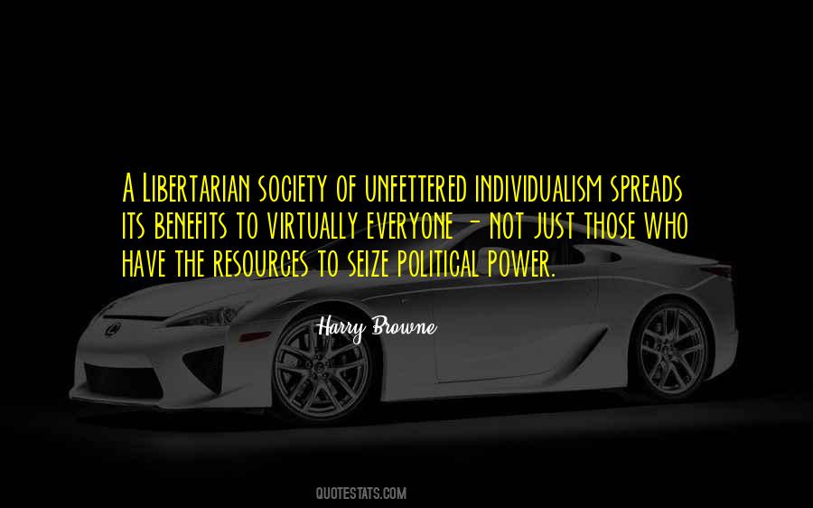 Libertarian Society Quotes #1044678