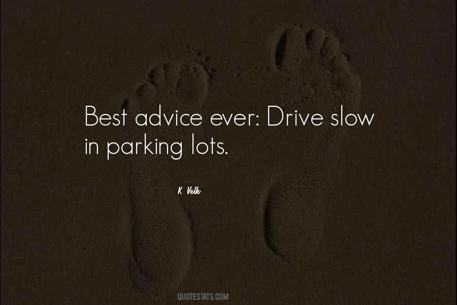 Quotes About Parking Lots #1323990