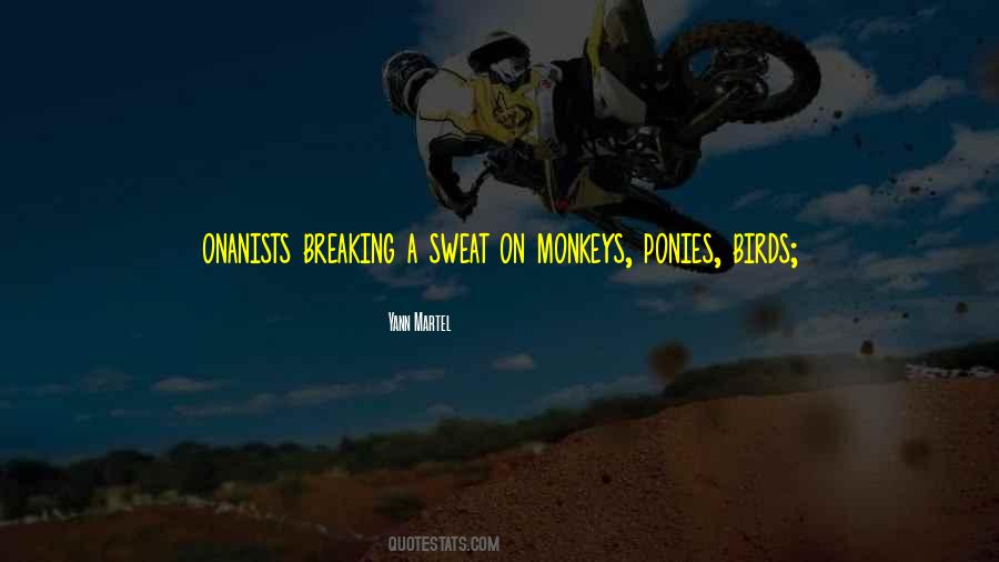 Onanists Breaking Quotes #930007