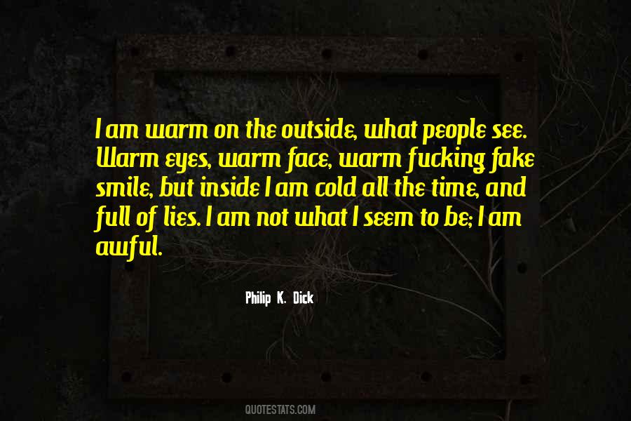 Quotes About I Am Not Fake #1392550