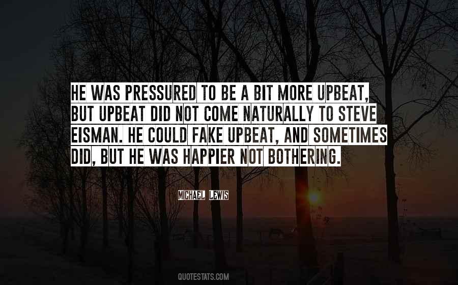 Quotes About I Am Not Fake #41361