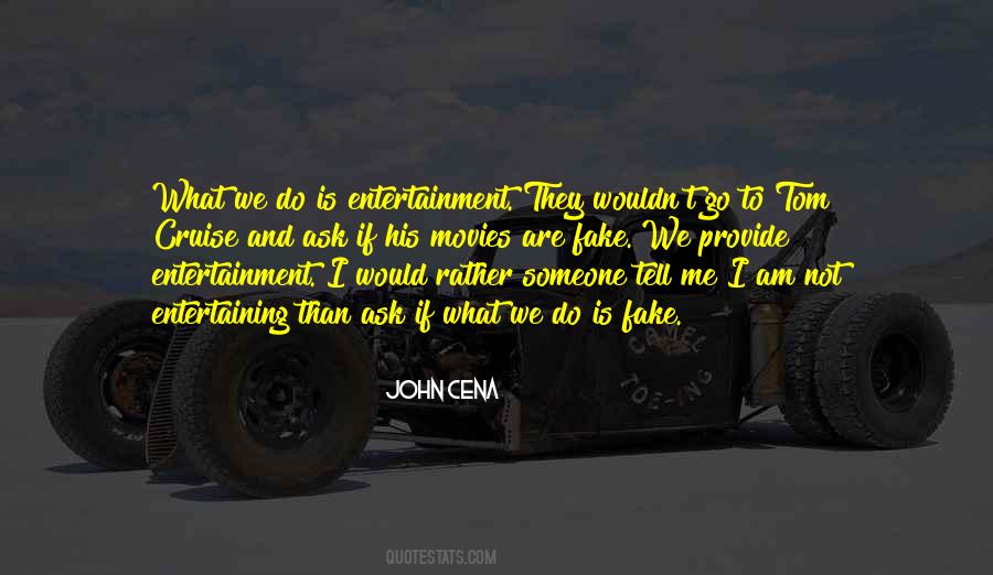 Quotes About I Am Not Fake #440110