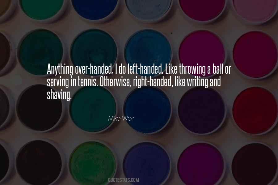 Quotes About Left Handed #370304