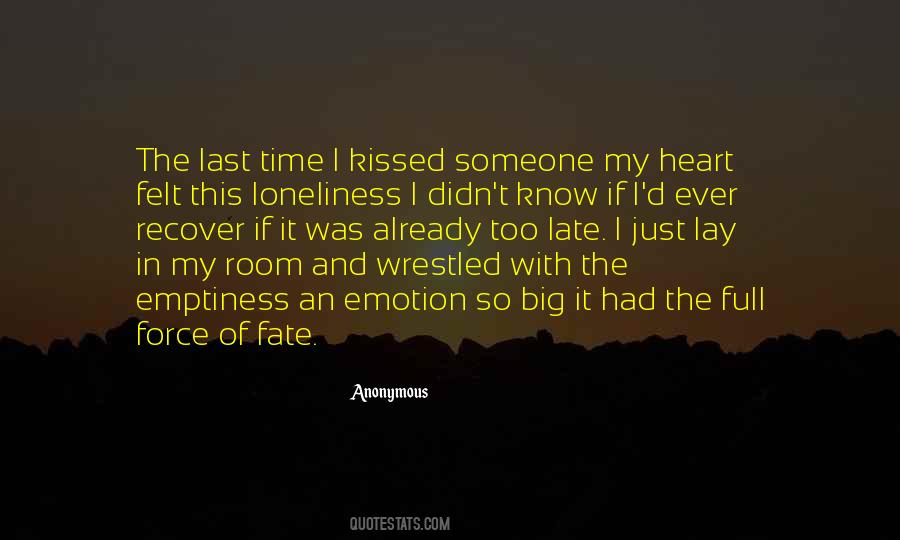 Quotes About Emptiness And Loneliness #1039729