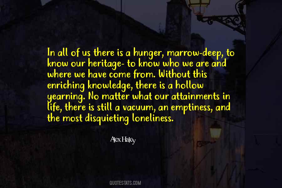 Quotes About Emptiness And Loneliness #1760713